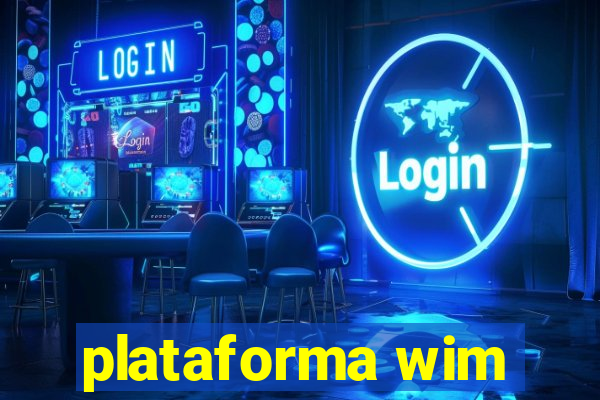 plataforma wim